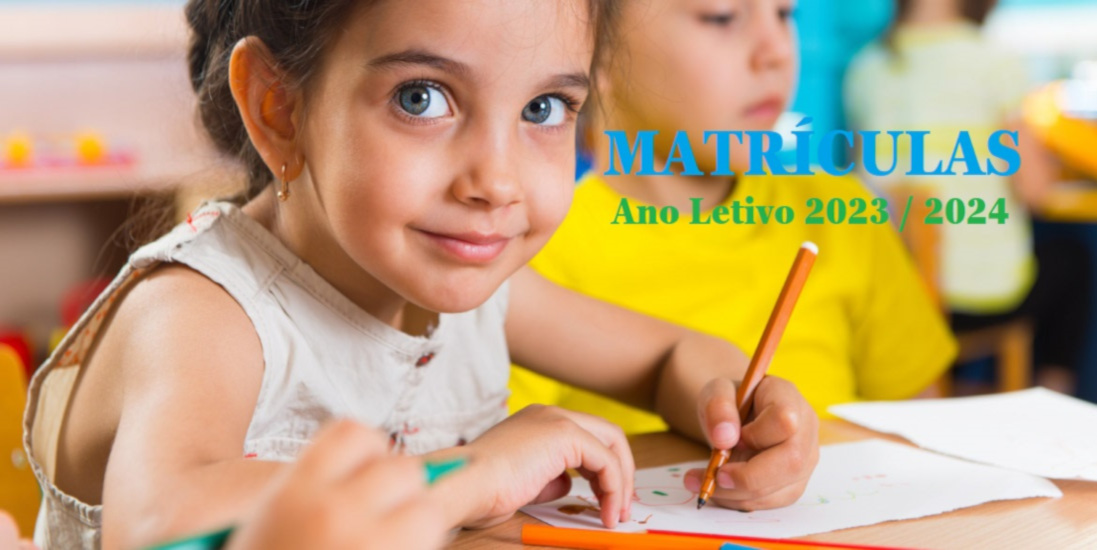 Matrículas – Ano Letivo 2023 / 2024
